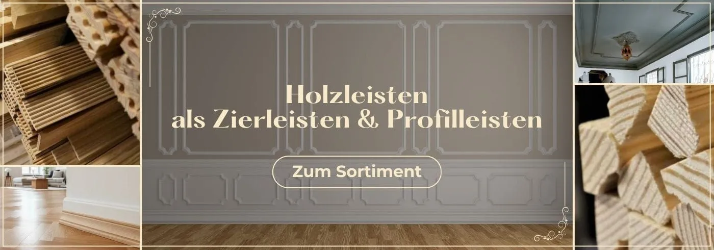 Alle Holzleisten entdecken